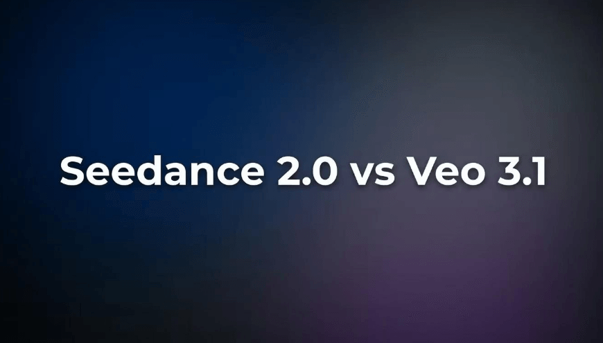Choosing the Right AI Video Generator in 2026: Seedance 2.0, Veo 3.1, and Beyond